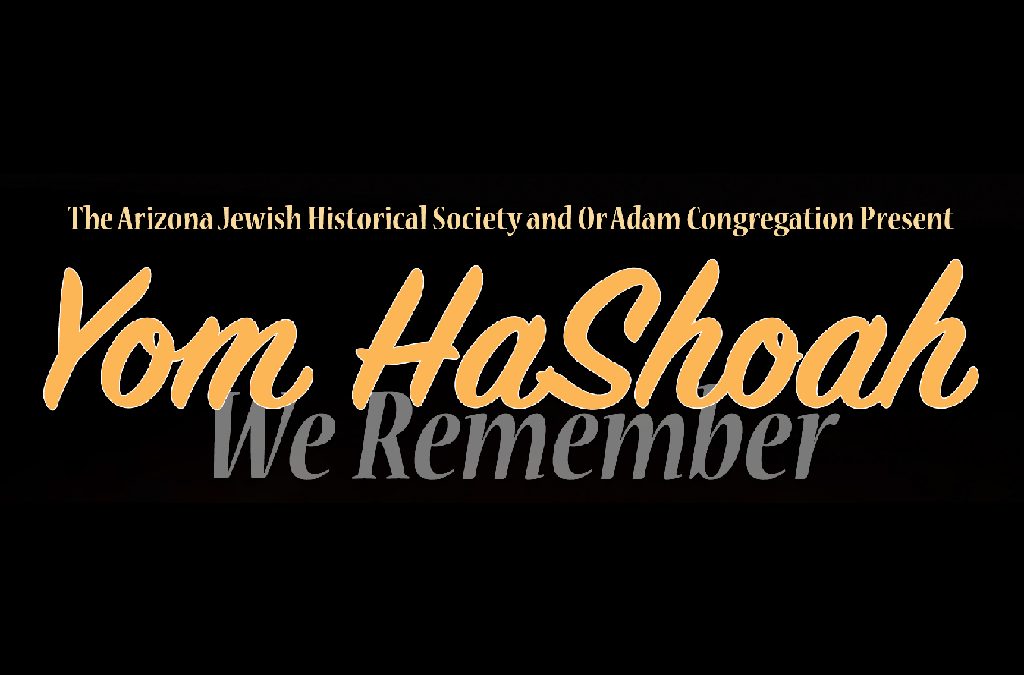 Yom Hashoah – Arizona Jewish Historical Society