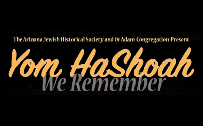Yom Hashoah – Arizona Jewish Historical Society
